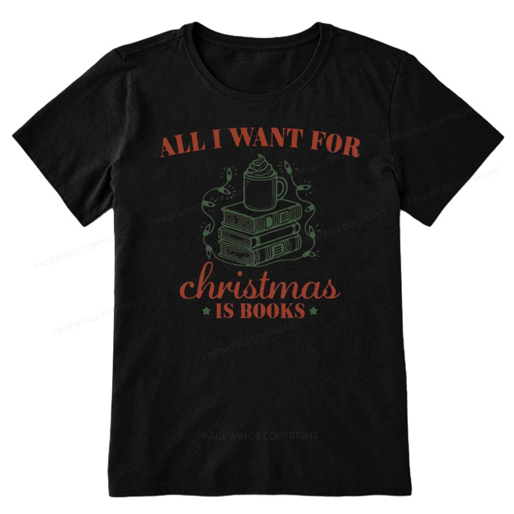 Pagewings All I Want For Christmas Is Books Unisex Classic T-shirt