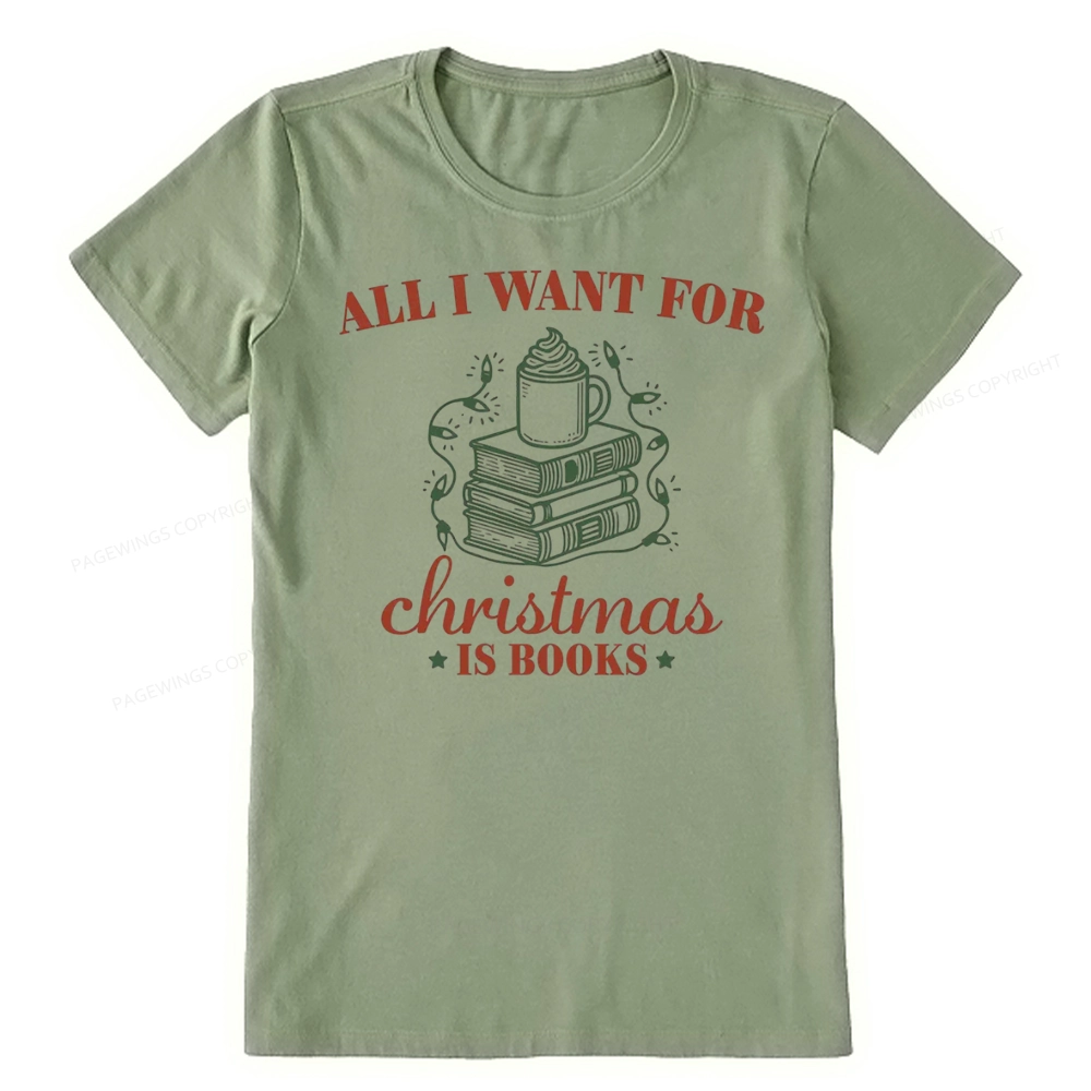 Pagewings All I Want For Christmas Is Books Unisex Classic T-shirt