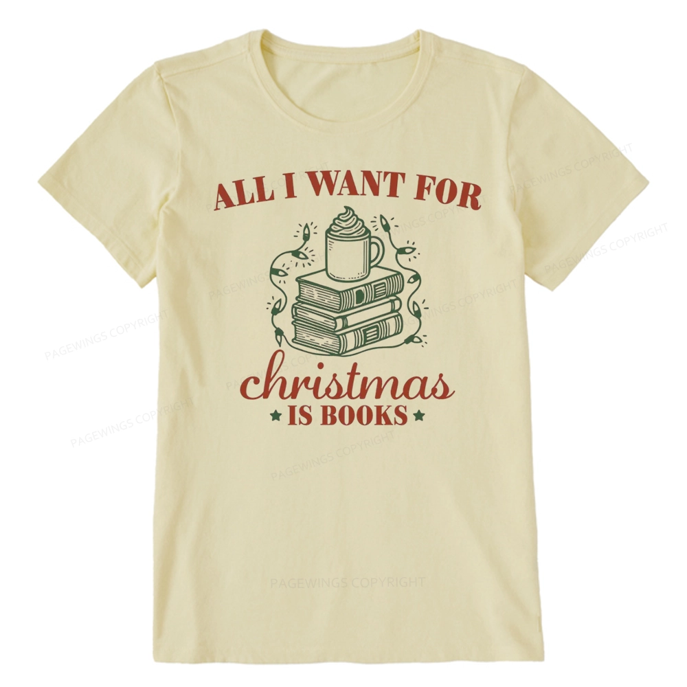Pagewings All I Want For Christmas Is Books Unisex Classic T-shirt