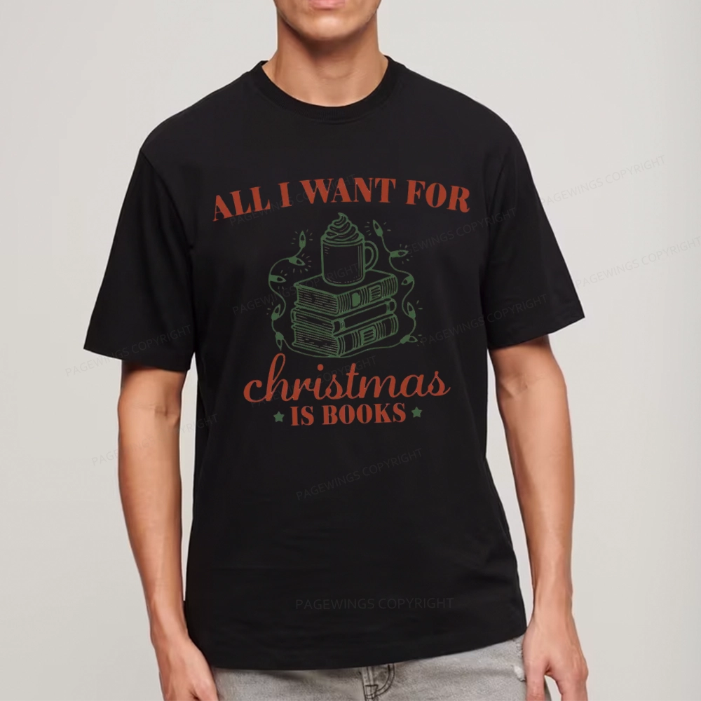 Pagewings All I Want For Christmas Is Books Unisex Classic T-shirt
