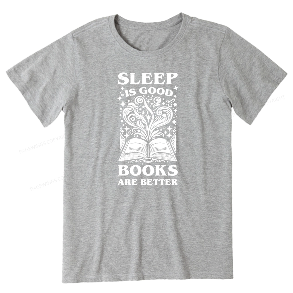Pagewings Sleep is Good Books are Better Unisex Classic T-shirt