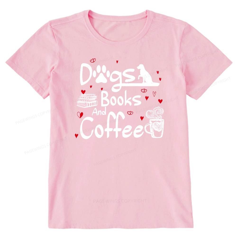 Pagewings  Dogs Books And Coffee Unisex Classic T-shirt
