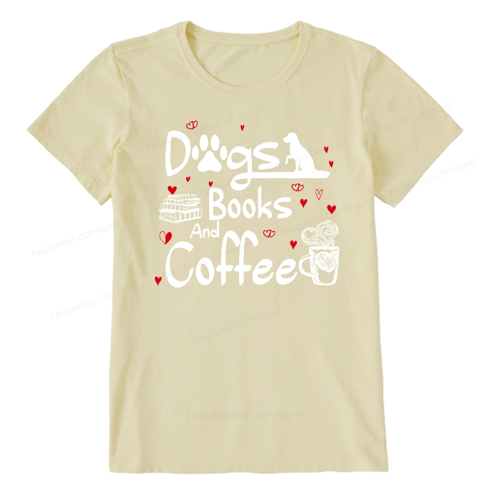 Pagewings  Dogs Books And Coffee Unisex Classic T-shirt