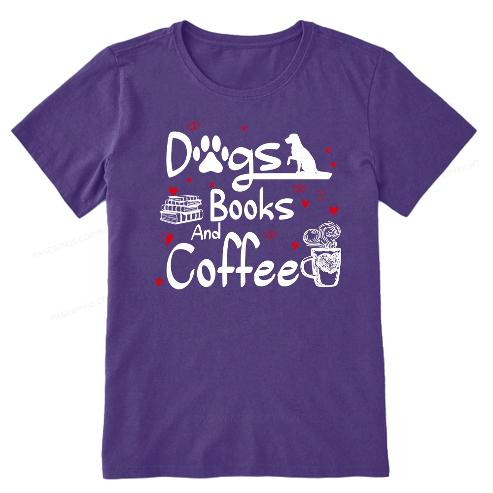Pagewings  Dogs Books And Coffee Unisex Classic T-shirt