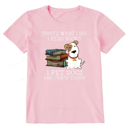 Pagewings That is What I Do I Read Books I Pet Dogs Unisex Classic T-shirt