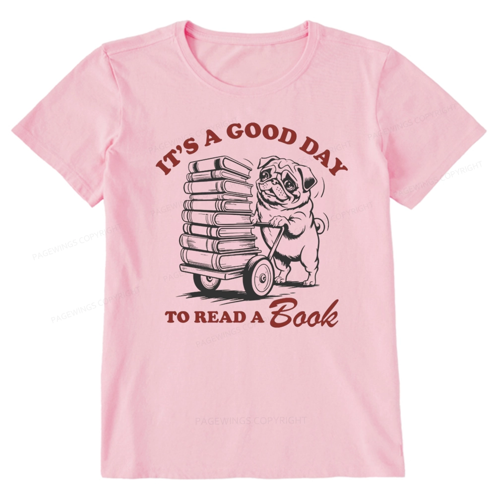 Pagewings Its A Good Day To Read A Book Unisex Classic T-shirt