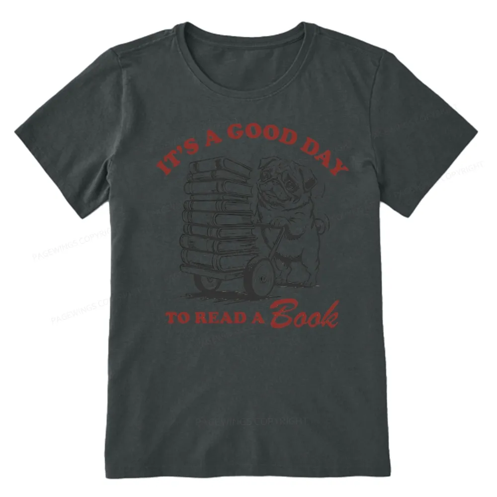 Pagewings Its A Good Day To Read A Book Unisex Classic T-shirt
