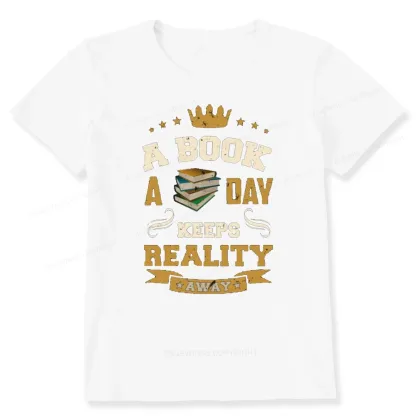 Pagewings A Book A Day Keeps Reality Away Unisex Classic T-shirt