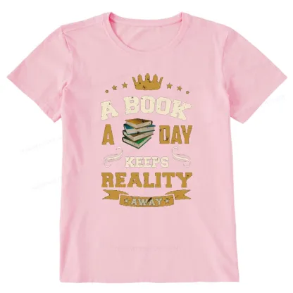 Pagewings A Book A Day Keeps Reality Away Unisex Classic T-shirt