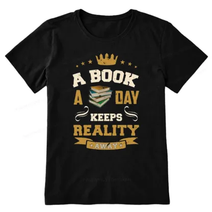 Pagewings A Book A Day Keeps Reality Away Unisex Classic T-shirt