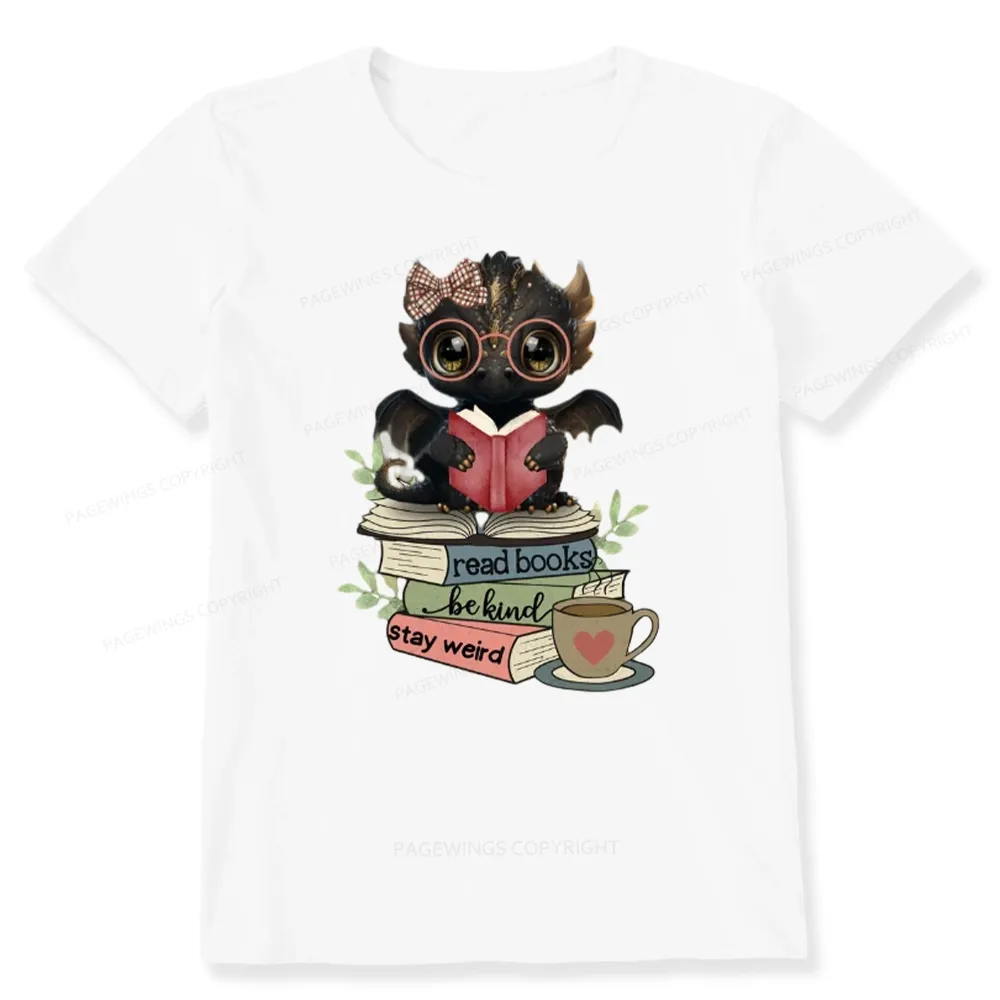 Pagewings Cute Dragon Read Books Be Kind Stay Weird Unisex Classic T-shirt
