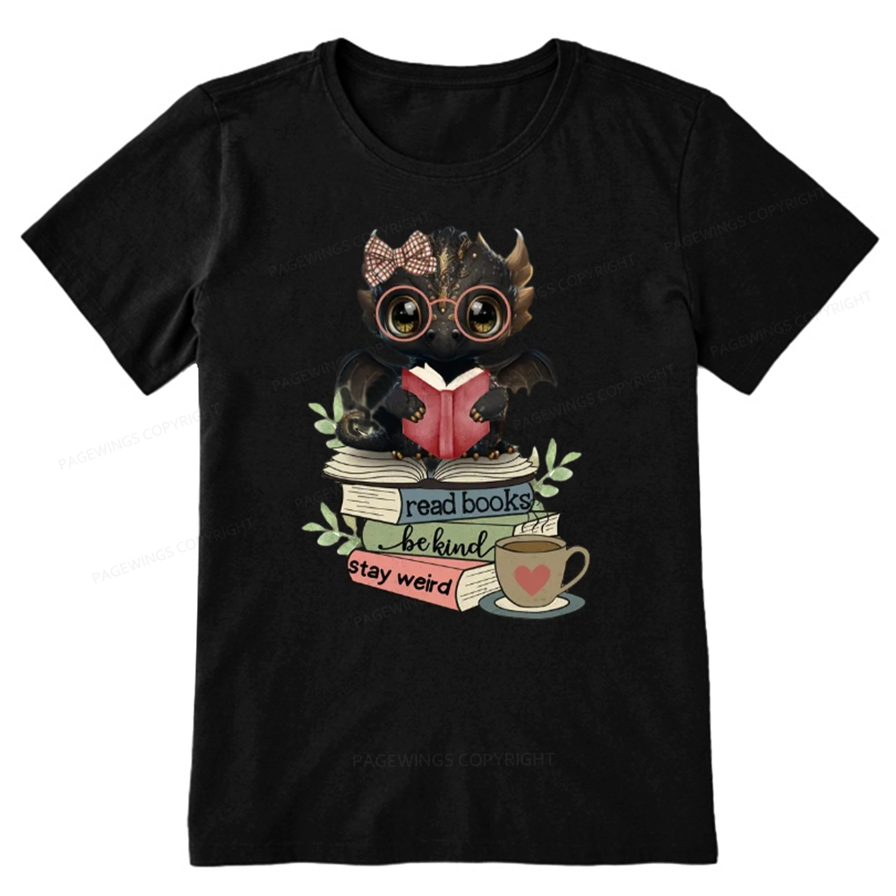 Pagewings Cute Dragon Read Books Be Kind Stay Weird Unisex Classic T-shirt