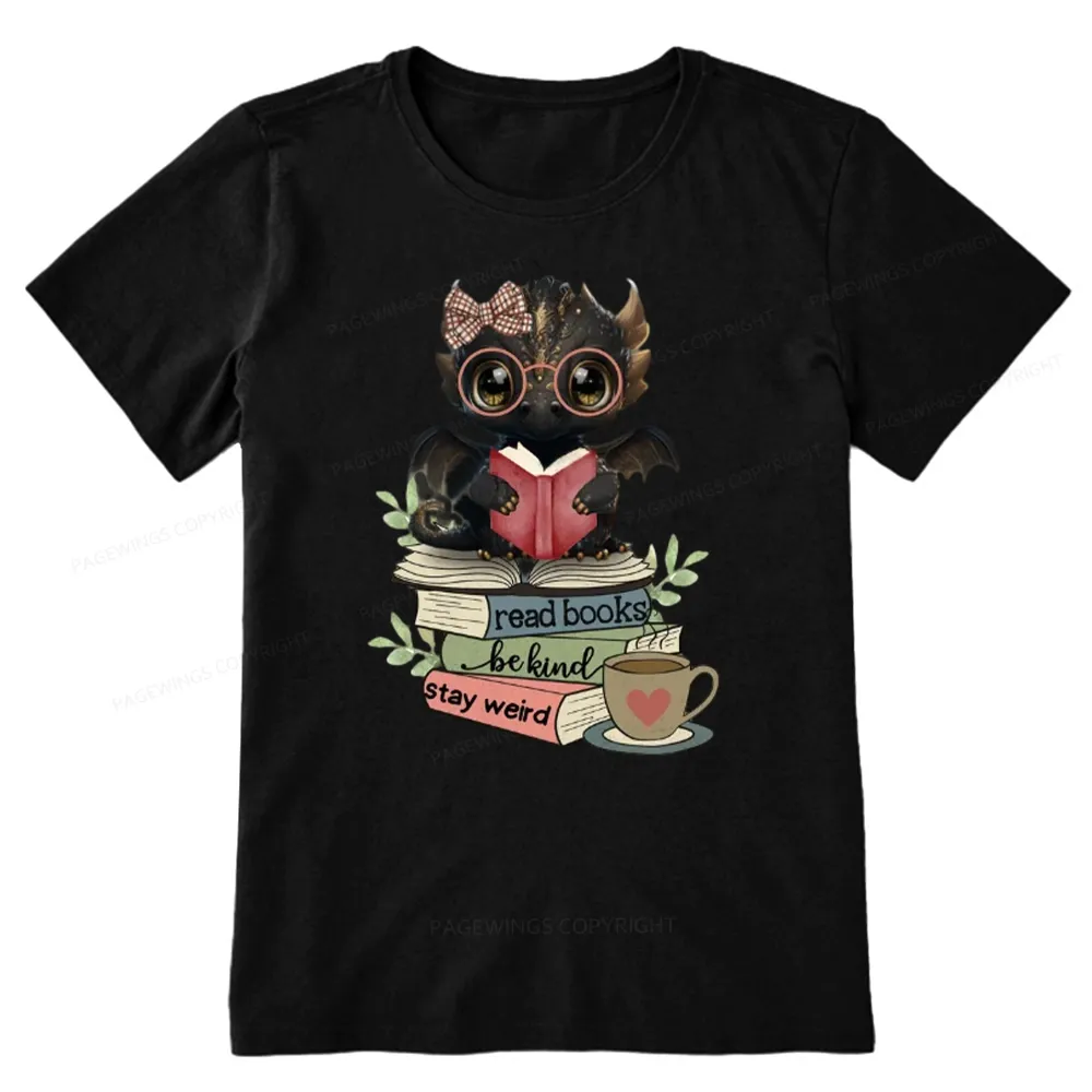 Pagewings Cute Dragon Read Books Be Kind Stay Weird Unisex Classic T-shirt