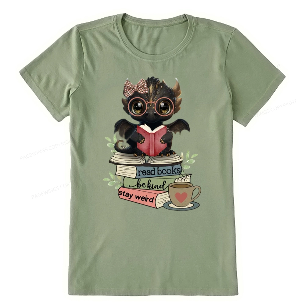 Pagewings Cute Dragon Read Books Be Kind Stay Weird Unisex Classic T-shirt