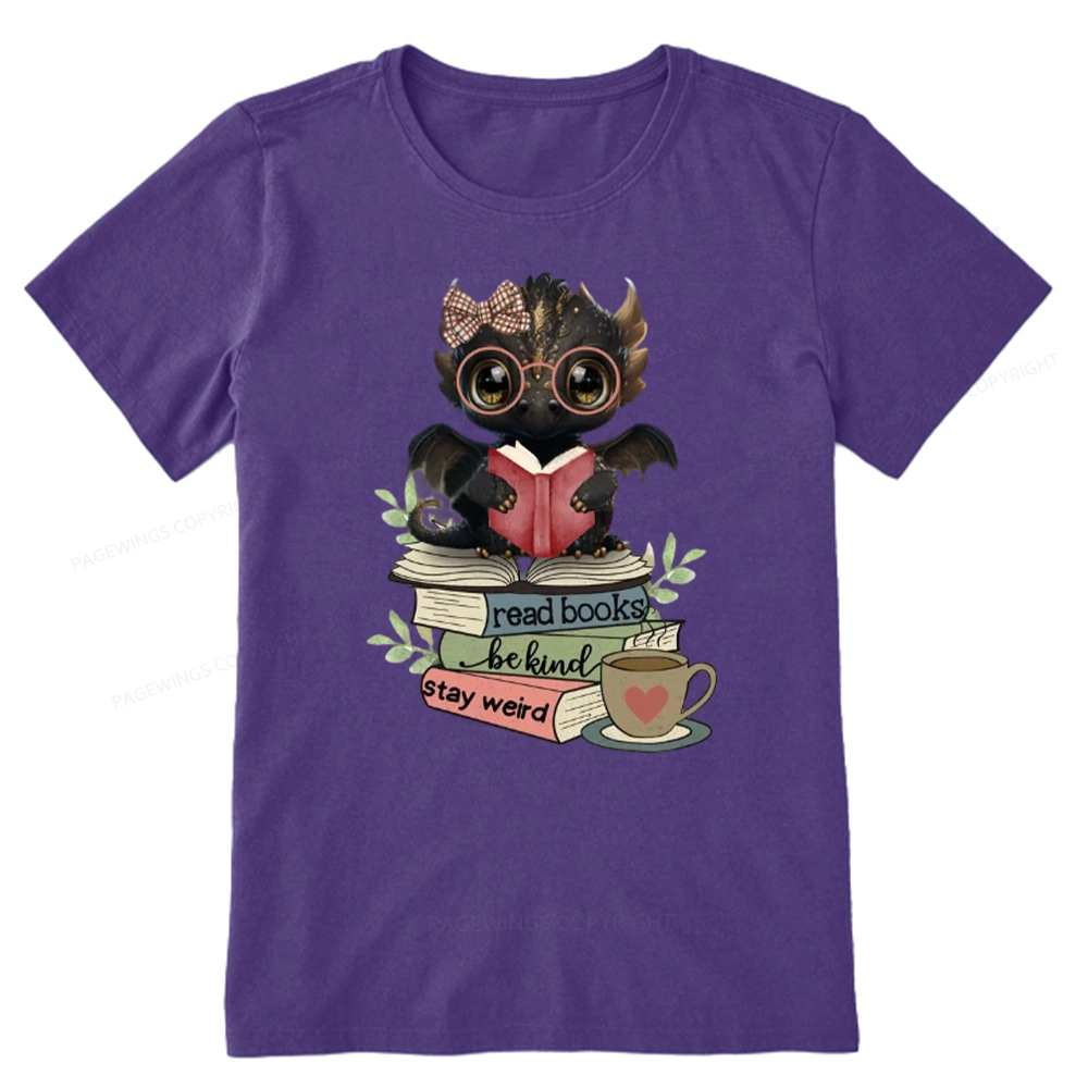Pagewings Cute Dragon Read Books Be Kind Stay Weird Unisex Classic T-shirt