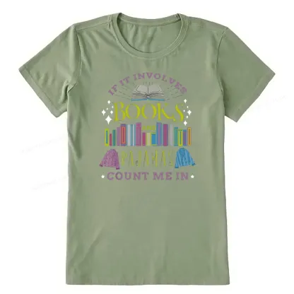 Pagewings If It Involves Books and Pajamas Count Me In Unisex Classic T-shirt