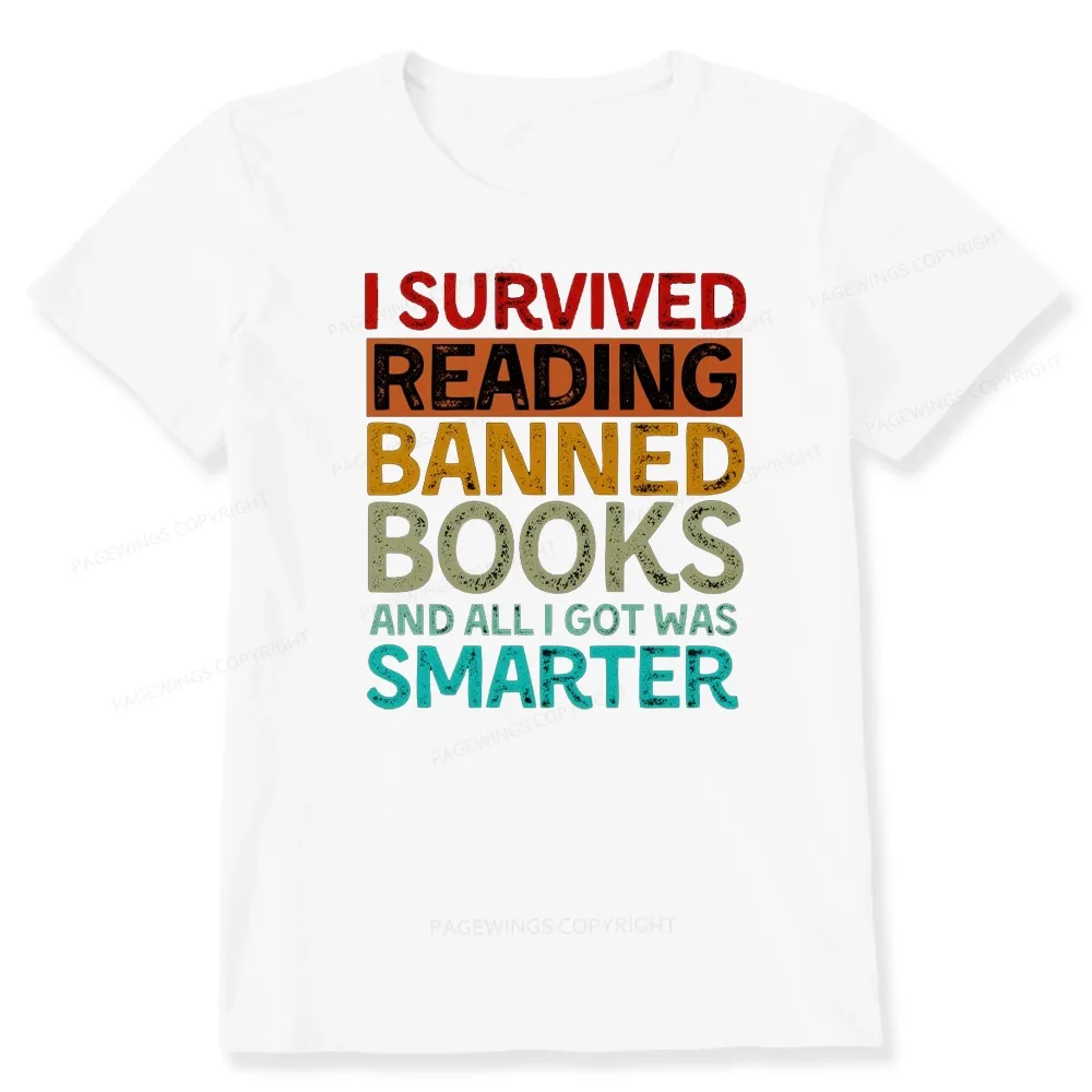 Pagewings I Survived Reading Banned Books And All I Got Was Smarter Unisex Classic T-shirt
