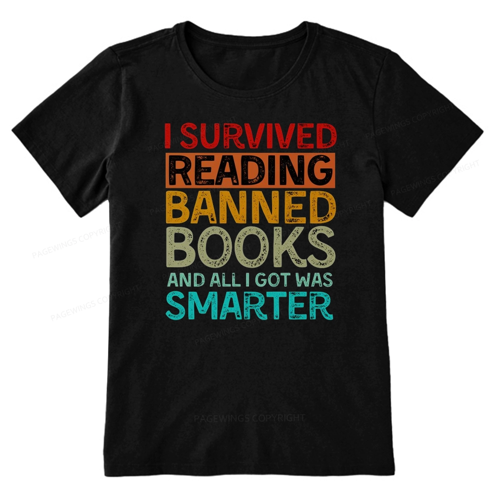 Pagewings I Survived Reading Banned Books And All I Got Was Smarter Unisex Classic T-shirt