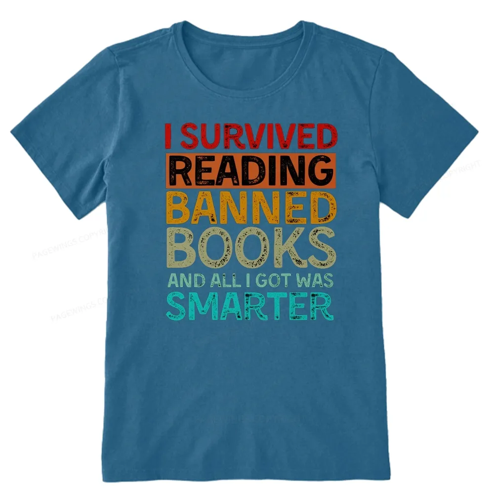 Pagewings I Survived Reading Banned Books And All I Got Was Smarter Unisex Classic T-shirt