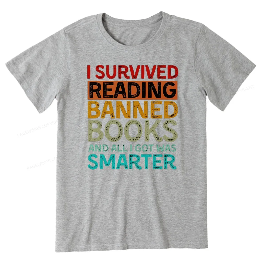 Pagewings I Survived Reading Banned Books And All I Got Was Smarter Unisex Classic T-shirt