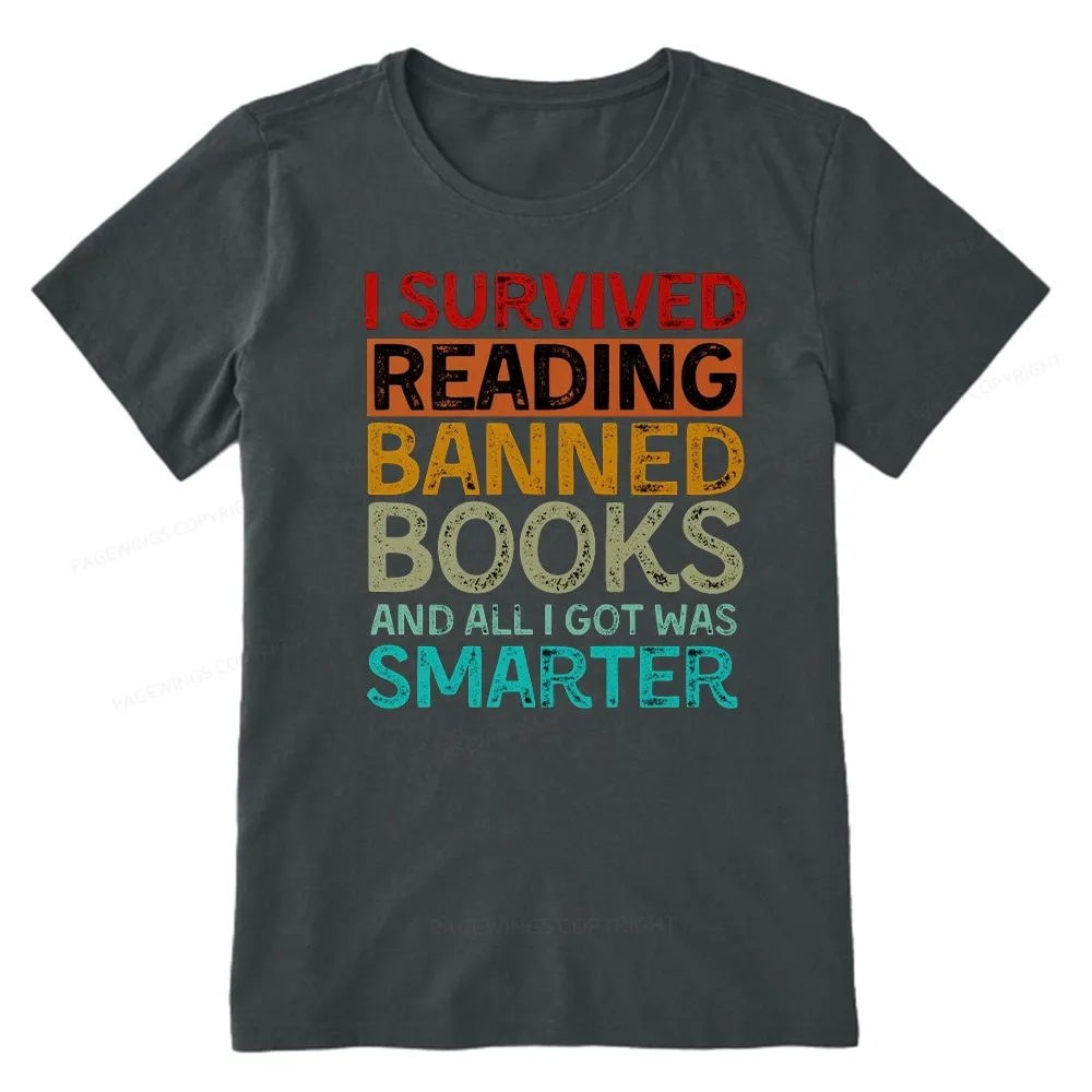 Pagewings I Survived Reading Banned Books And All I Got Was Smarter Unisex Classic T-shirt