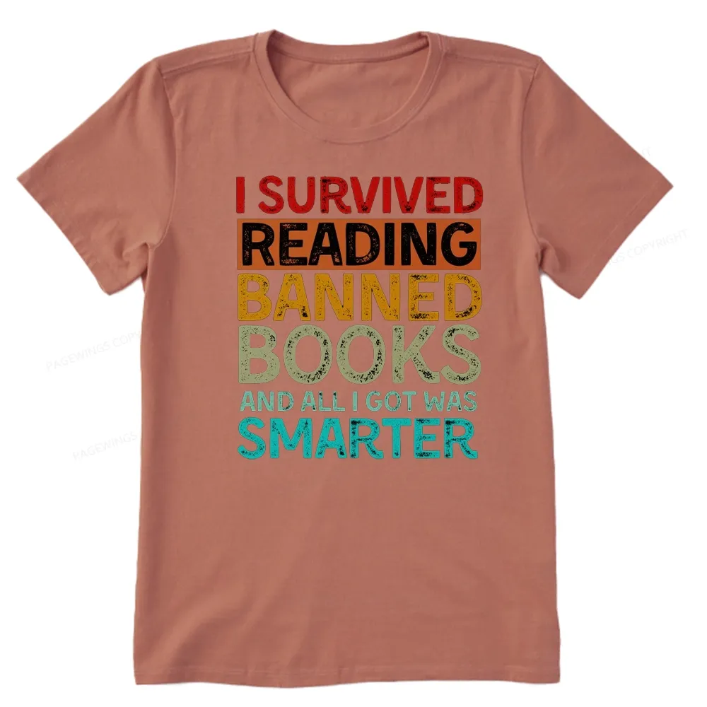 Pagewings I Survived Reading Banned Books And All I Got Was Smarter Unisex Classic T-shirt
