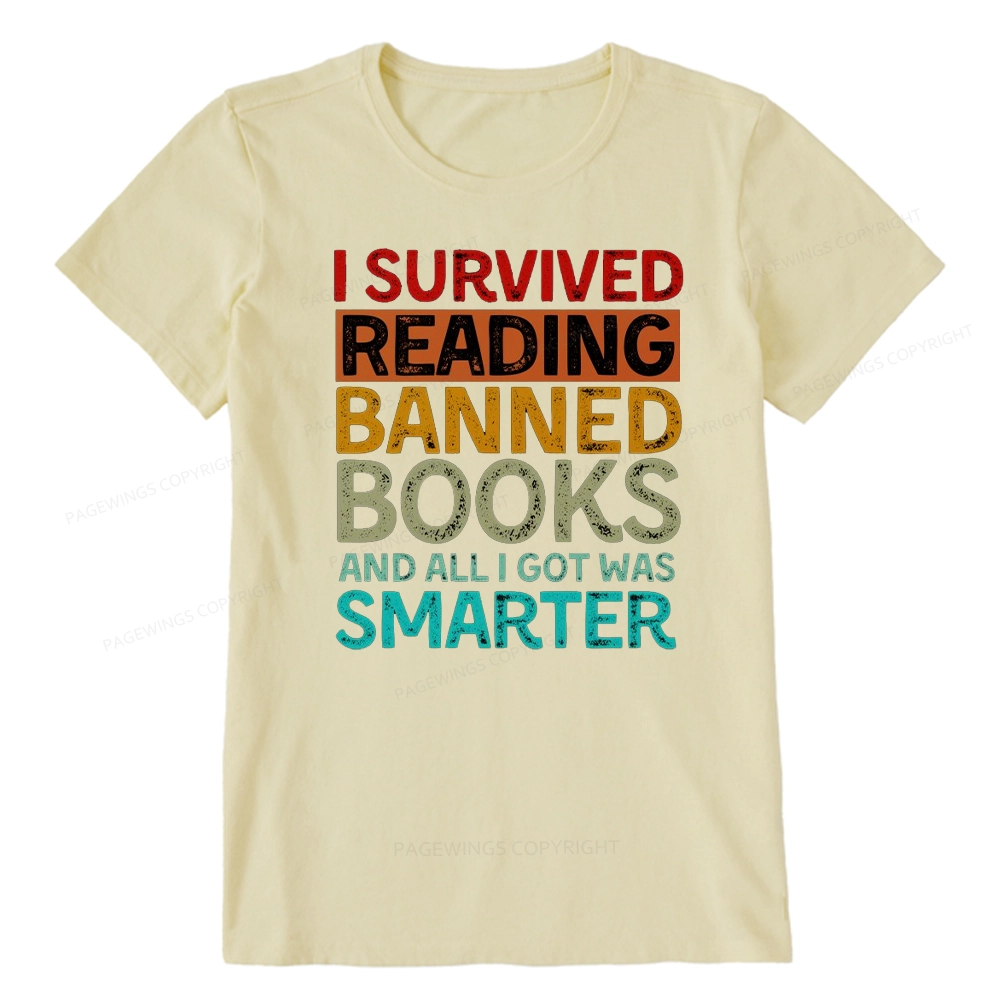 Pagewings I Survived Reading Banned Books And All I Got Was Smarter Unisex Classic T-shirt