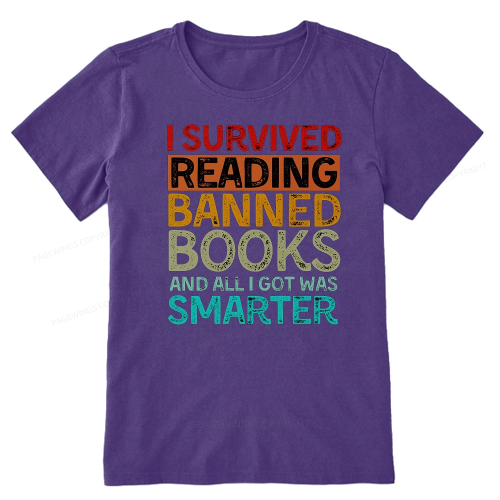 Pagewings I Survived Reading Banned Books And All I Got Was Smarter Unisex Classic T-shirt