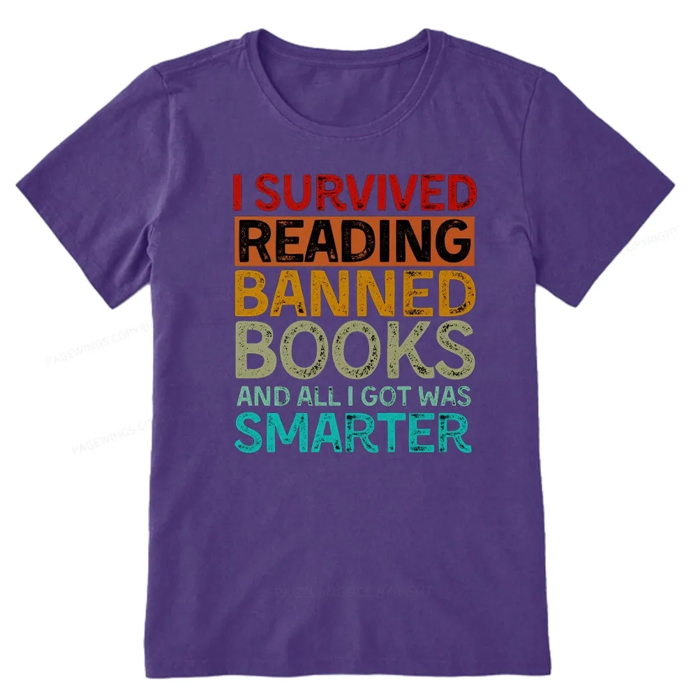 Pagewings I Survived Reading Banned Books And All I Got Was Smarter Unisex Classic T-shirt