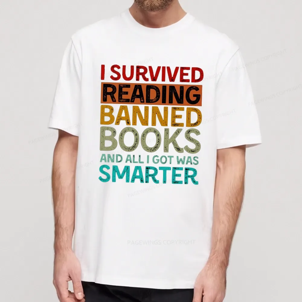 Pagewings I Survived Reading Banned Books And All I Got Was Smarter Unisex Classic T-shirt