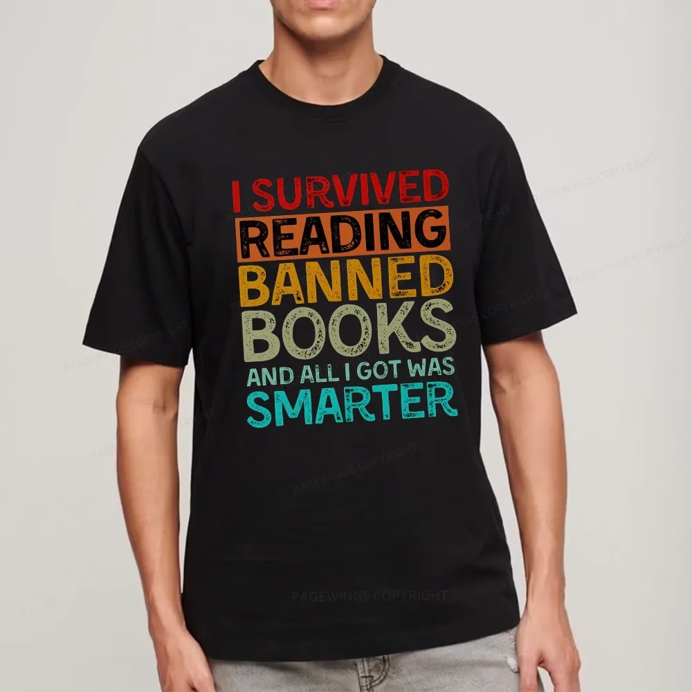 Pagewings I Survived Reading Banned Books And All I Got Was Smarter Unisex Classic T-shirt