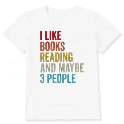 Pagewings I Like Books Reading And Maybe Three People Unisex Classic T-shirt