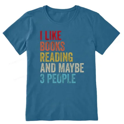 Pagewings I Like Books Reading And Maybe Three People Unisex Classic T-shirt