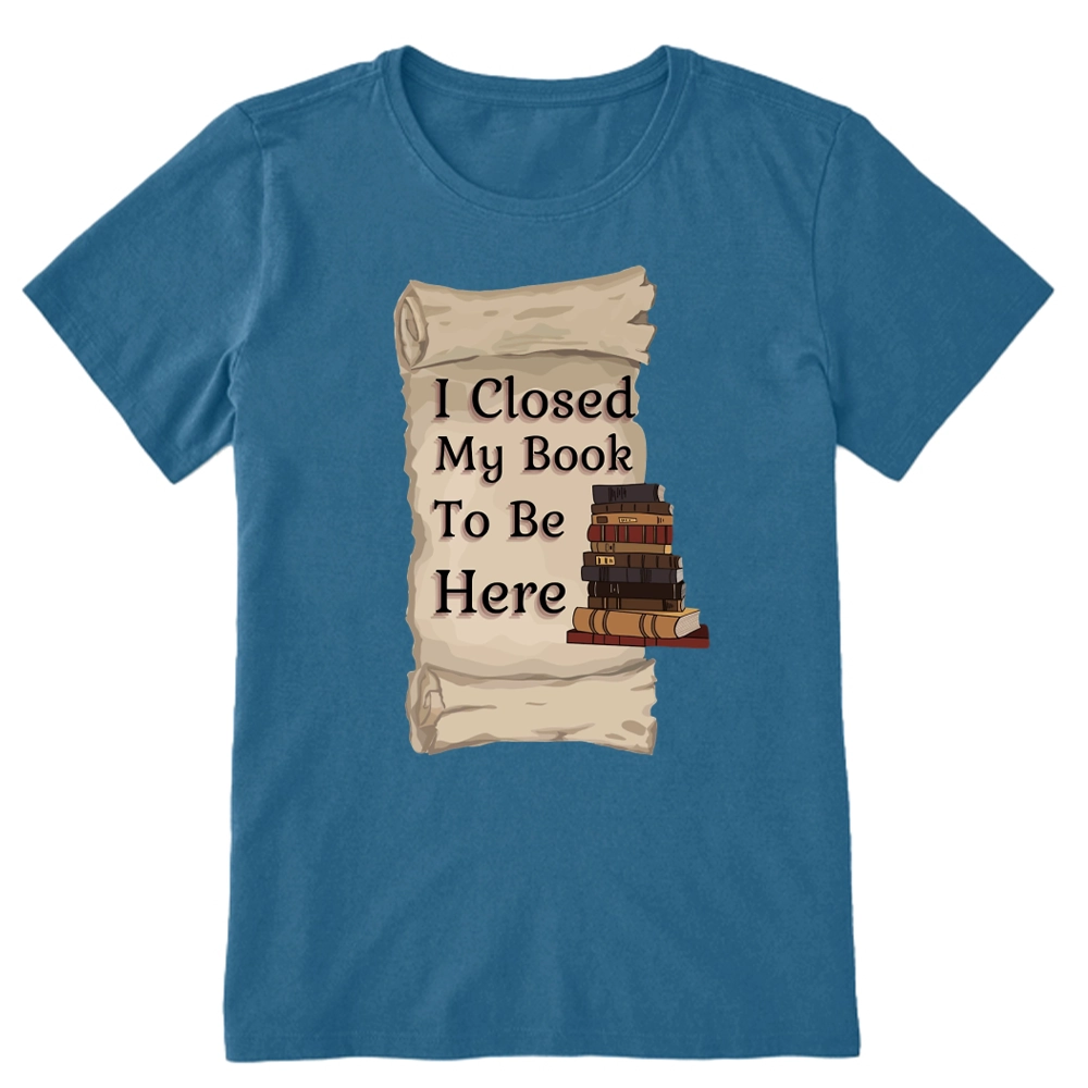 Pagewings I Closed My Book To Be Here Unisex Classic T-shirt