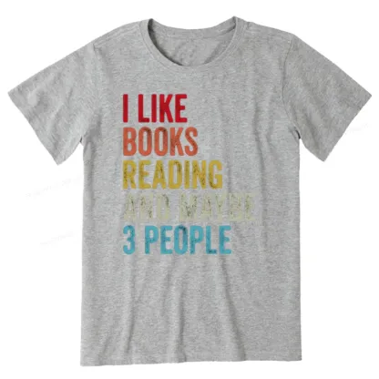 Pagewings I Like Books Reading And Maybe Three People Unisex Classic T-shirt