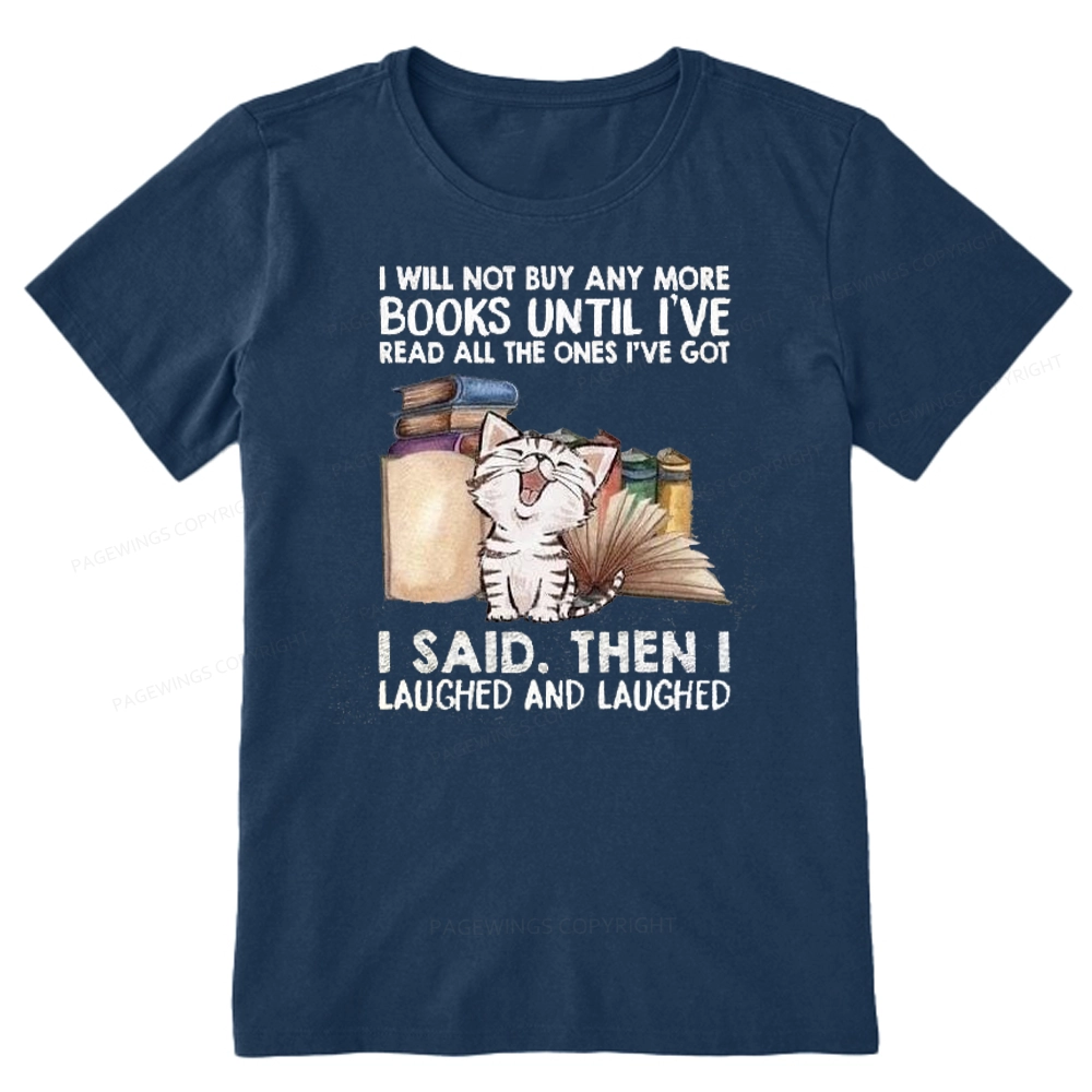 Pagewings I Will Not Buy Any More Books Unisex Classic T-shirt