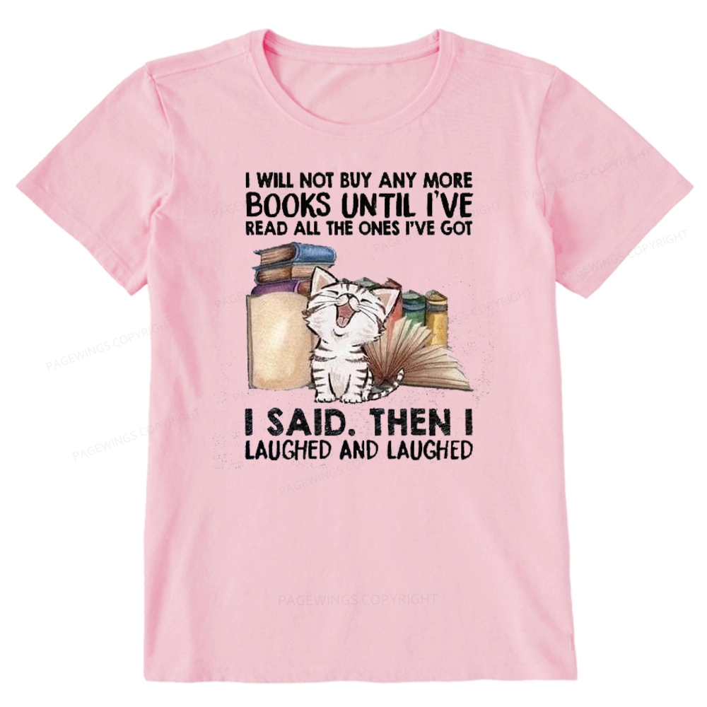 Pagewings I Will Not Buy Any More Books Unisex Classic T-shirt