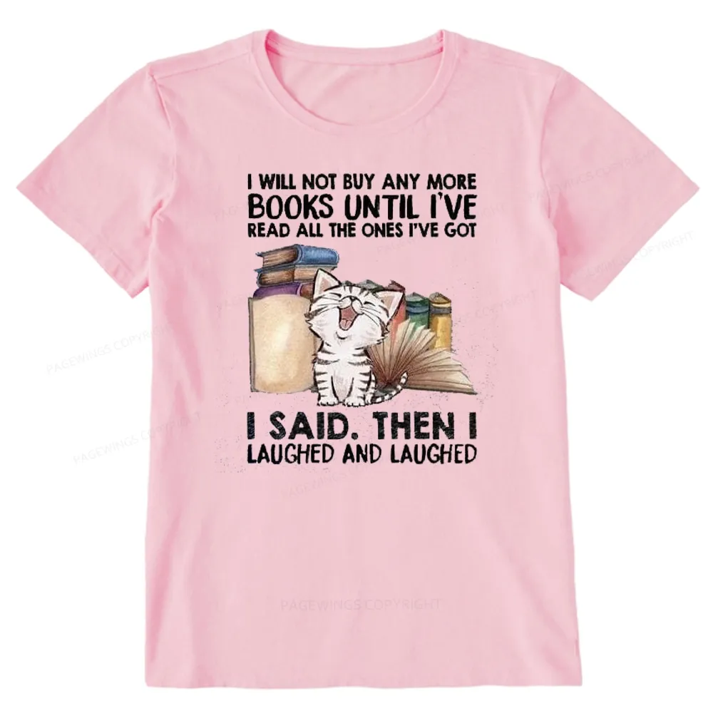 Pagewings I Will Not Buy Any More Books Unisex Classic T-shirt