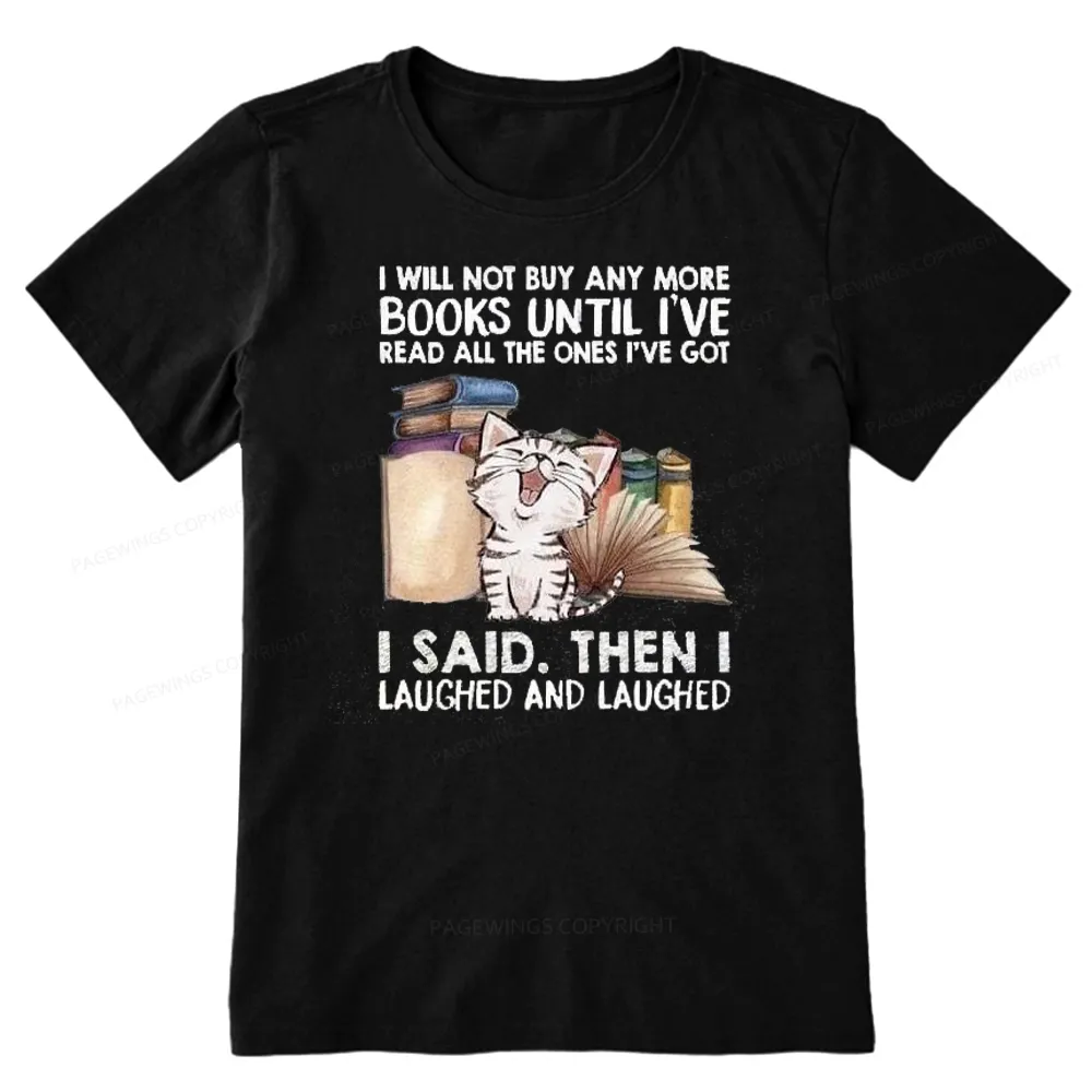 Pagewings I Will Not Buy Any More Books Unisex Classic T-shirt