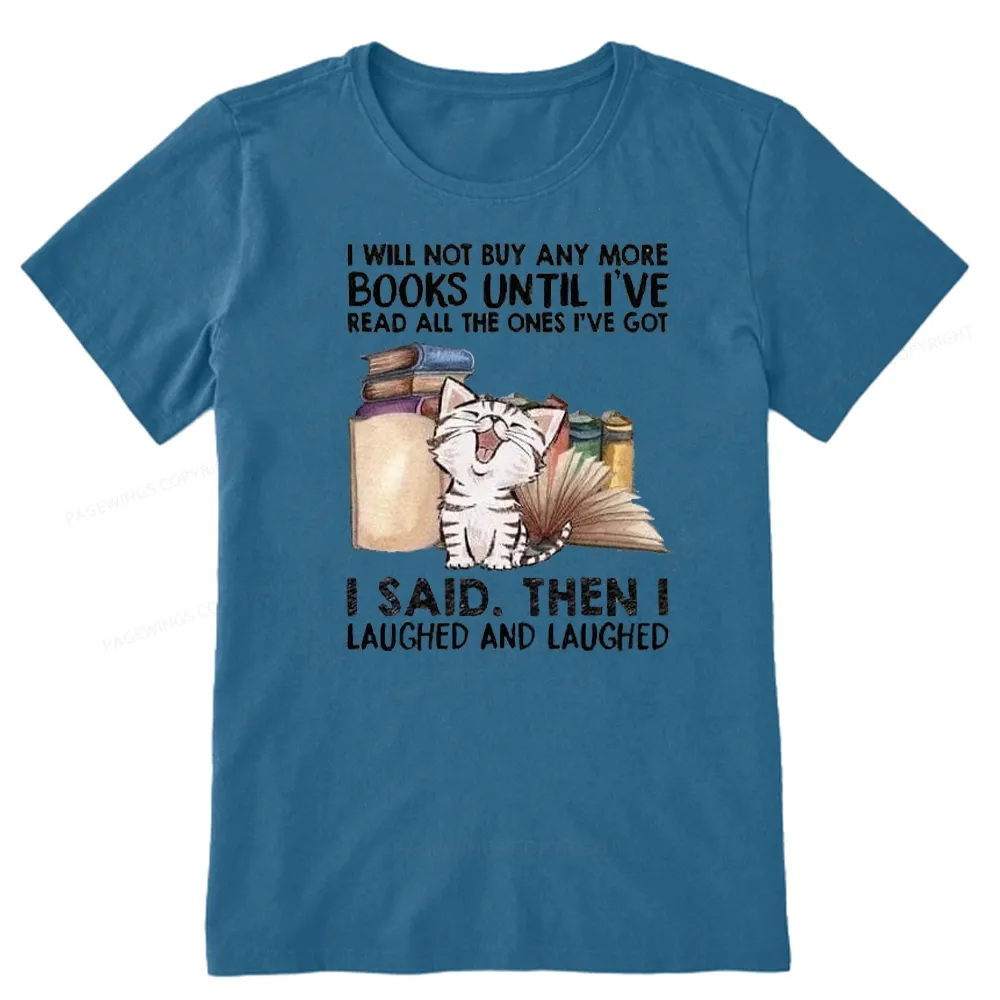 Pagewings I Will Not Buy Any More Books Unisex Classic T-shirt