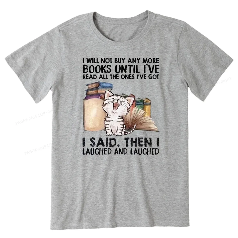 Pagewings I Will Not Buy Any More Books Unisex Classic T-shirt