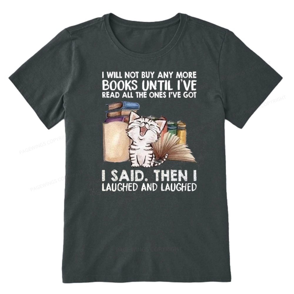 Pagewings I Will Not Buy Any More Books Unisex Classic T-shirt