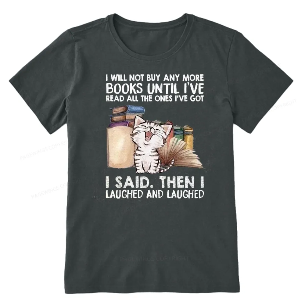 Pagewings I Will Not Buy Any More Books Unisex Classic T-shirt