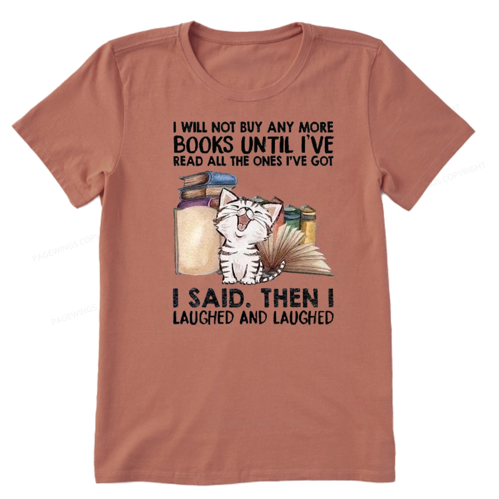 Pagewings I Will Not Buy Any More Books Unisex Classic T-shirt