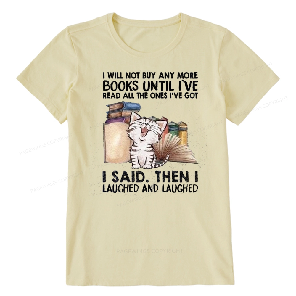 Pagewings I Will Not Buy Any More Books Unisex Classic T-shirt