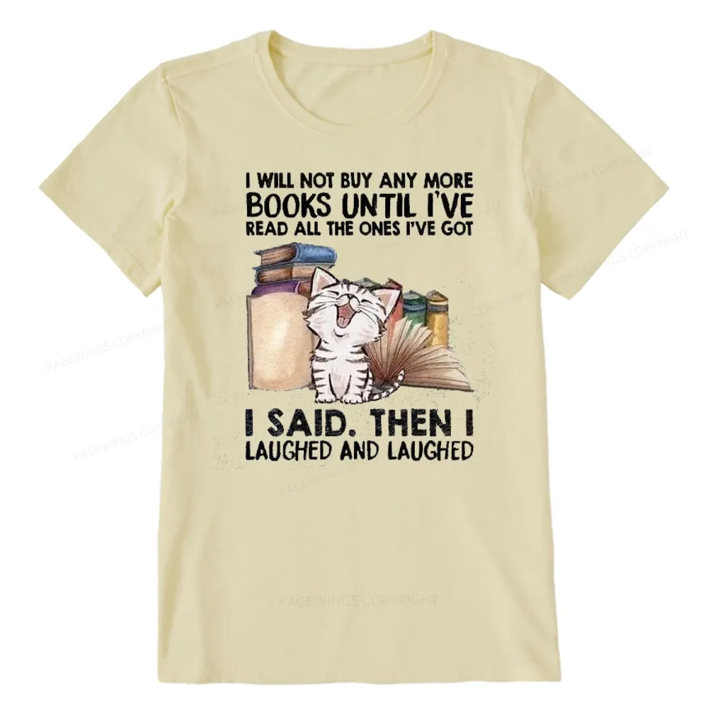 Pagewings I Will Not Buy Any More Books Unisex Classic T-shirt