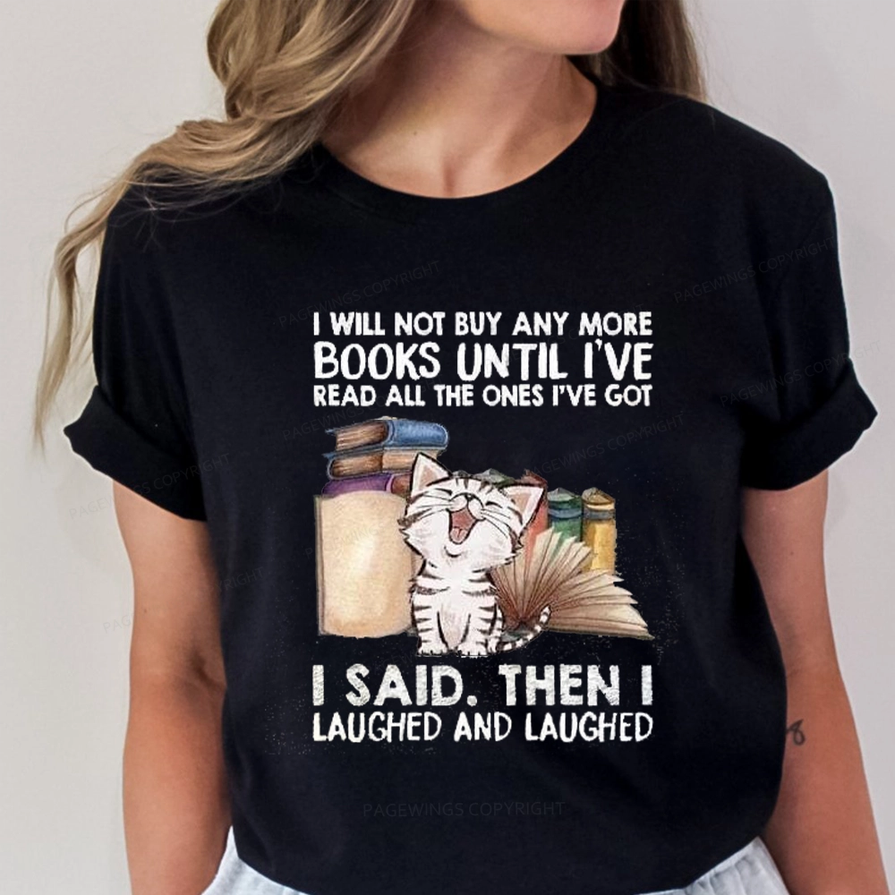 Pagewings I Will Not Buy Any More Books Unisex Classic T-shirt