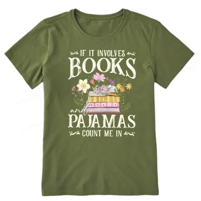 Pagewings If It Involves Books And Pajamas Count Me In Unisex Classic T-shirt