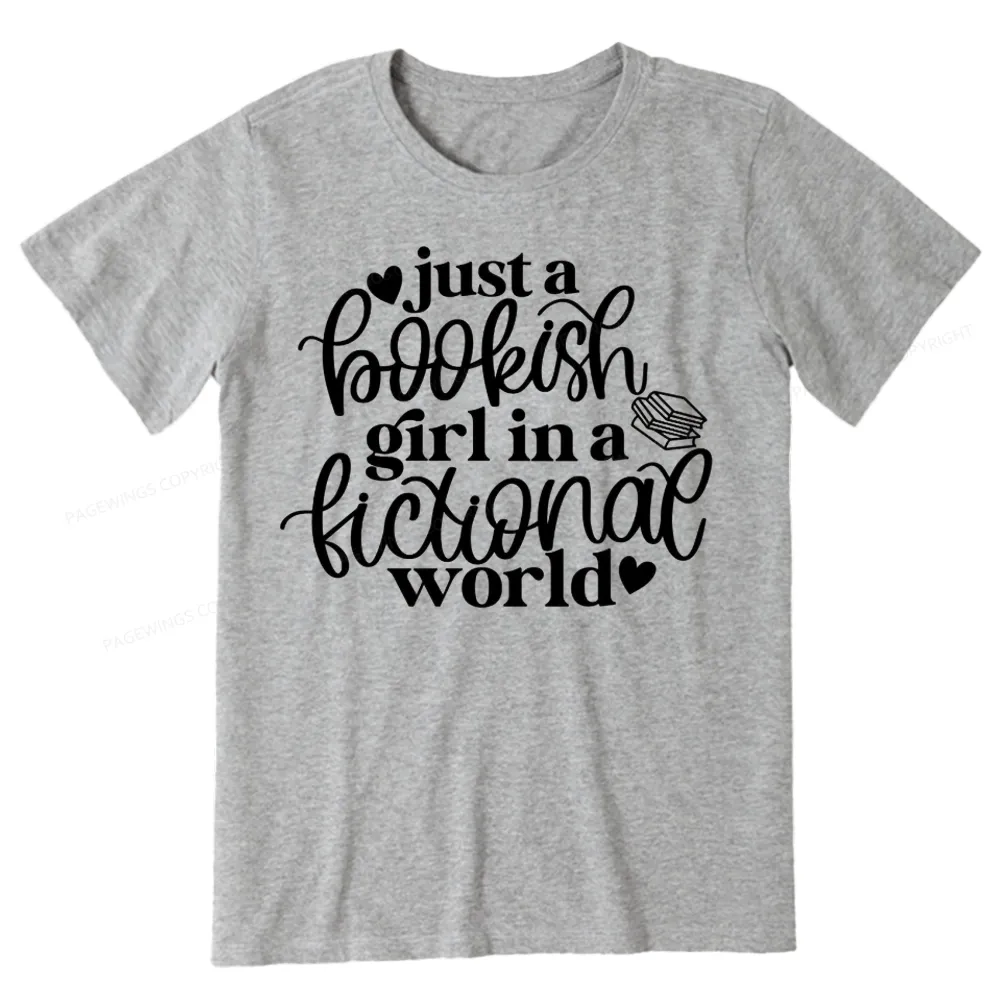 Pagewings Just A Bookish Girl In A Fictional World Unisex Classic T-shirt