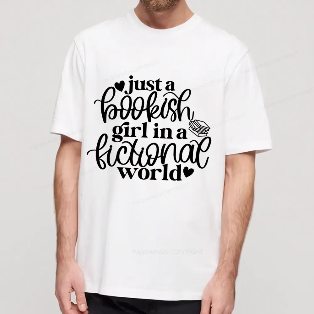 Pagewings Just A Bookish Girl In A Fictional World Unisex Classic T-shirt